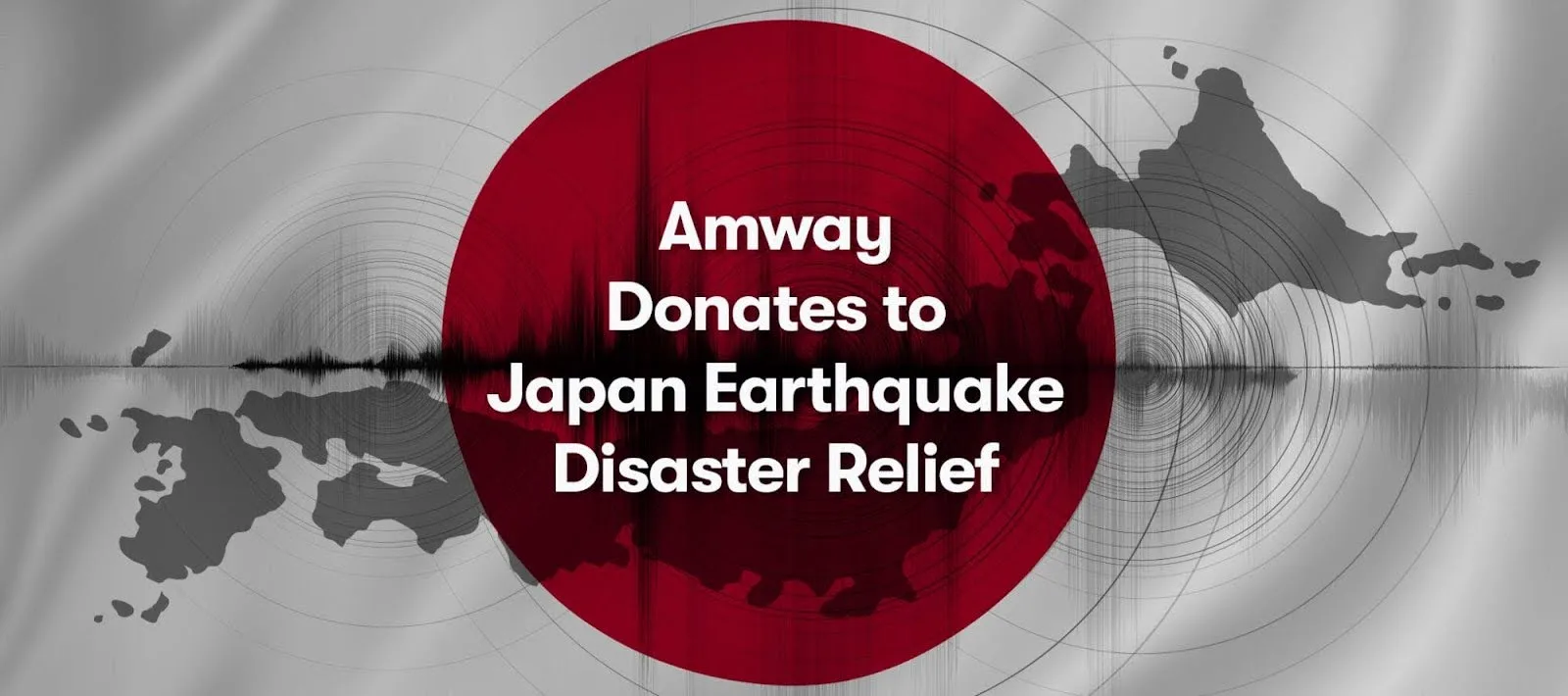 Amway donates to Japan earthquake disaster relief.